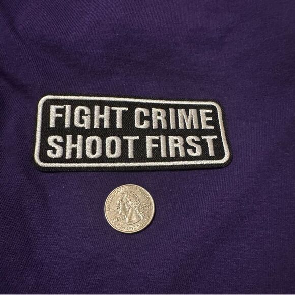Fight Crime Shoot First Iron On Patch - Picture 1 of 1